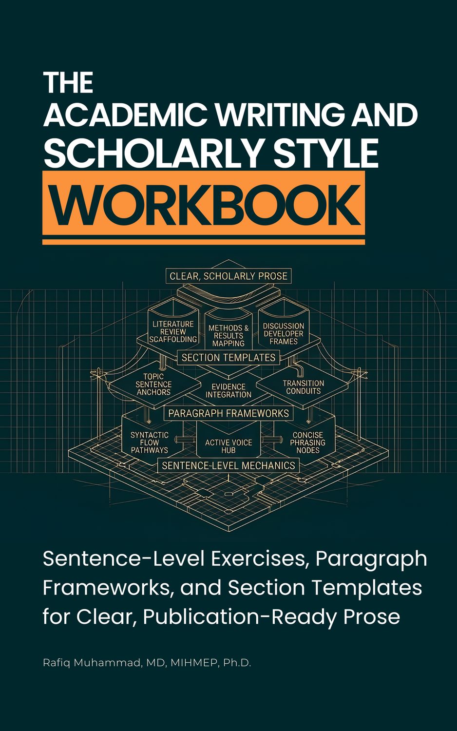 The Academic Writing and Scholarly Style Workbook cover